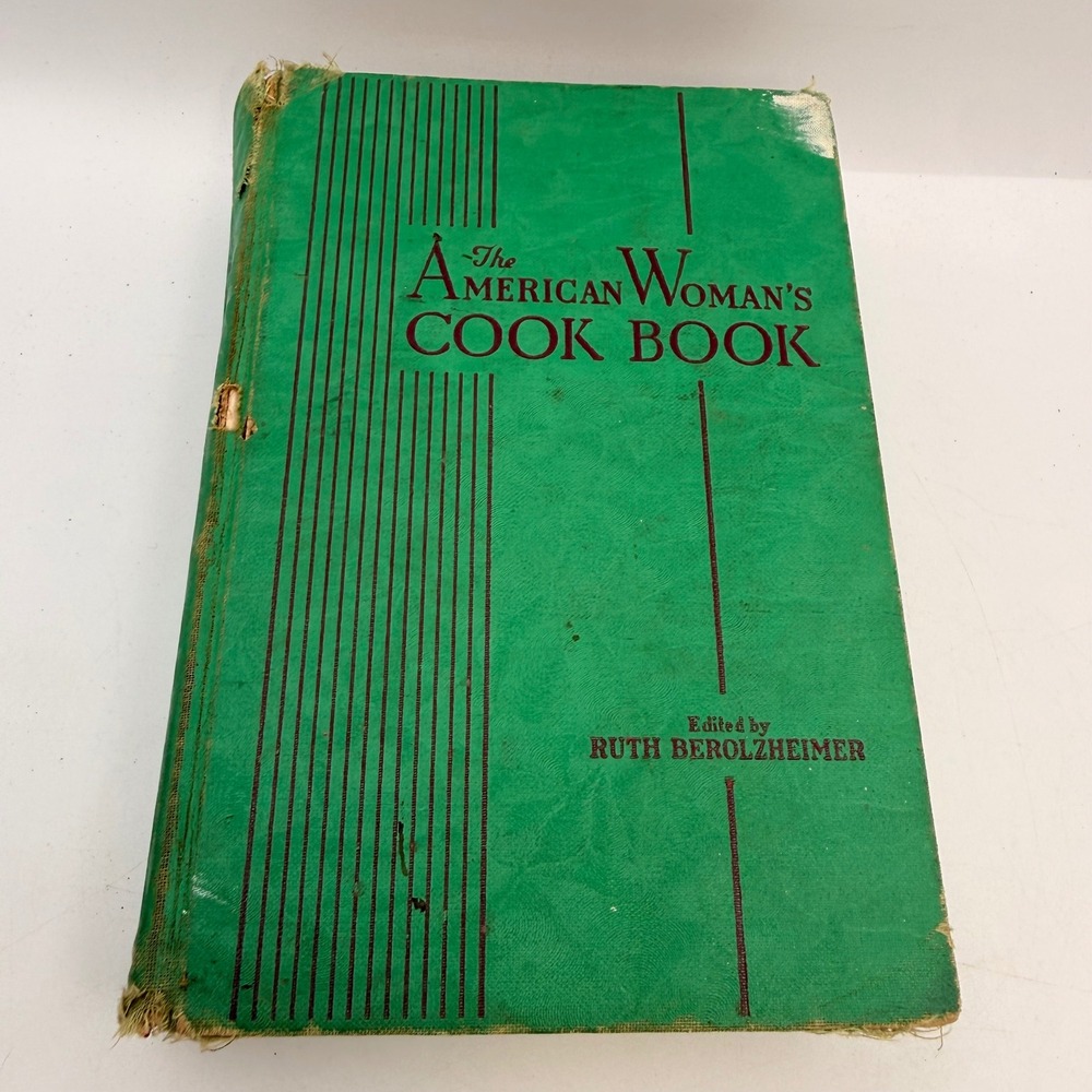 The American Woman's Cook Book 1941 Ruth Berolzheimer Culinary Arts Institute